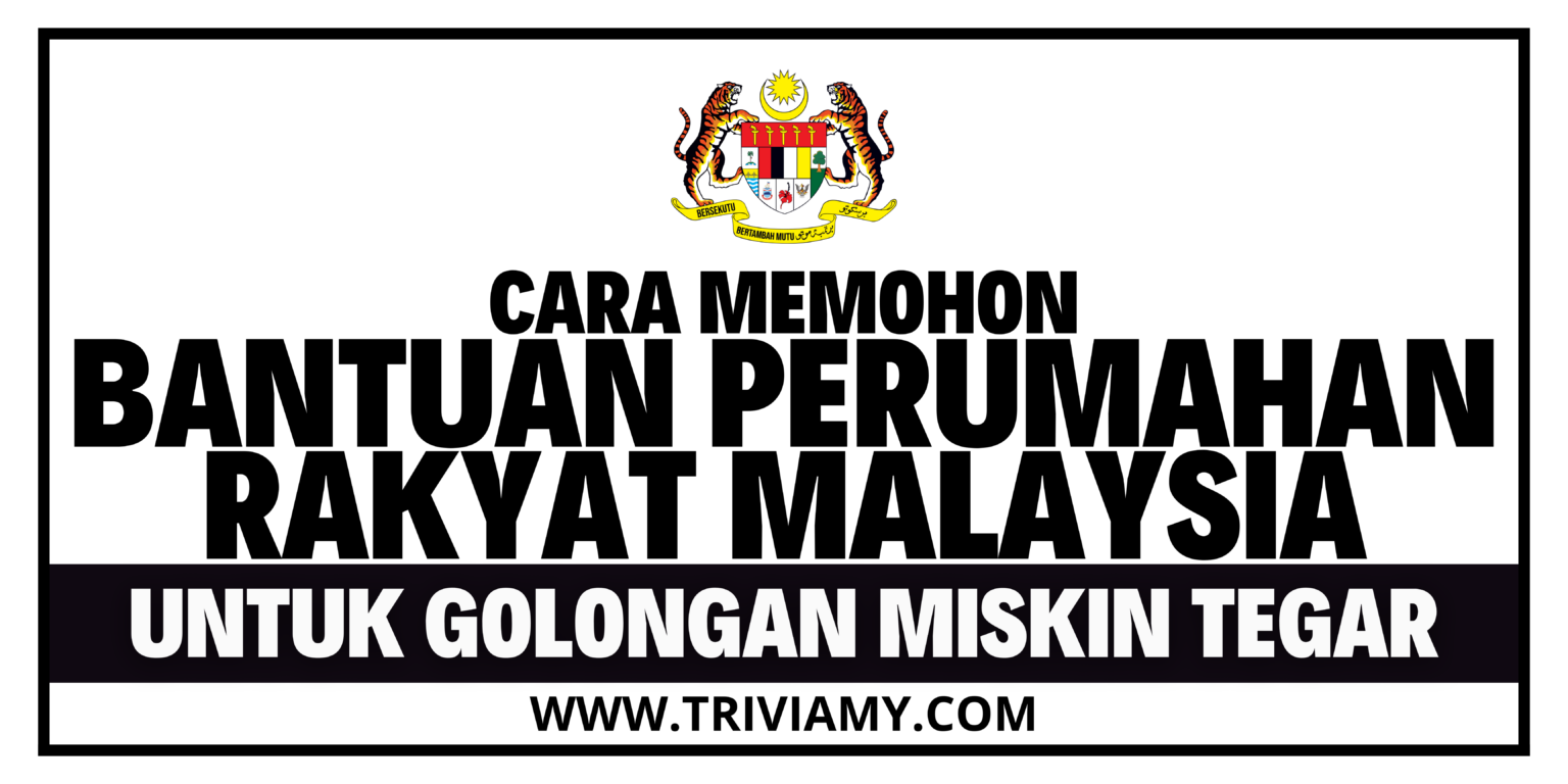 Bantuan Perumahan Rakyat Malaysia Untuk Golongan Miskin Tegar Tahun 2022