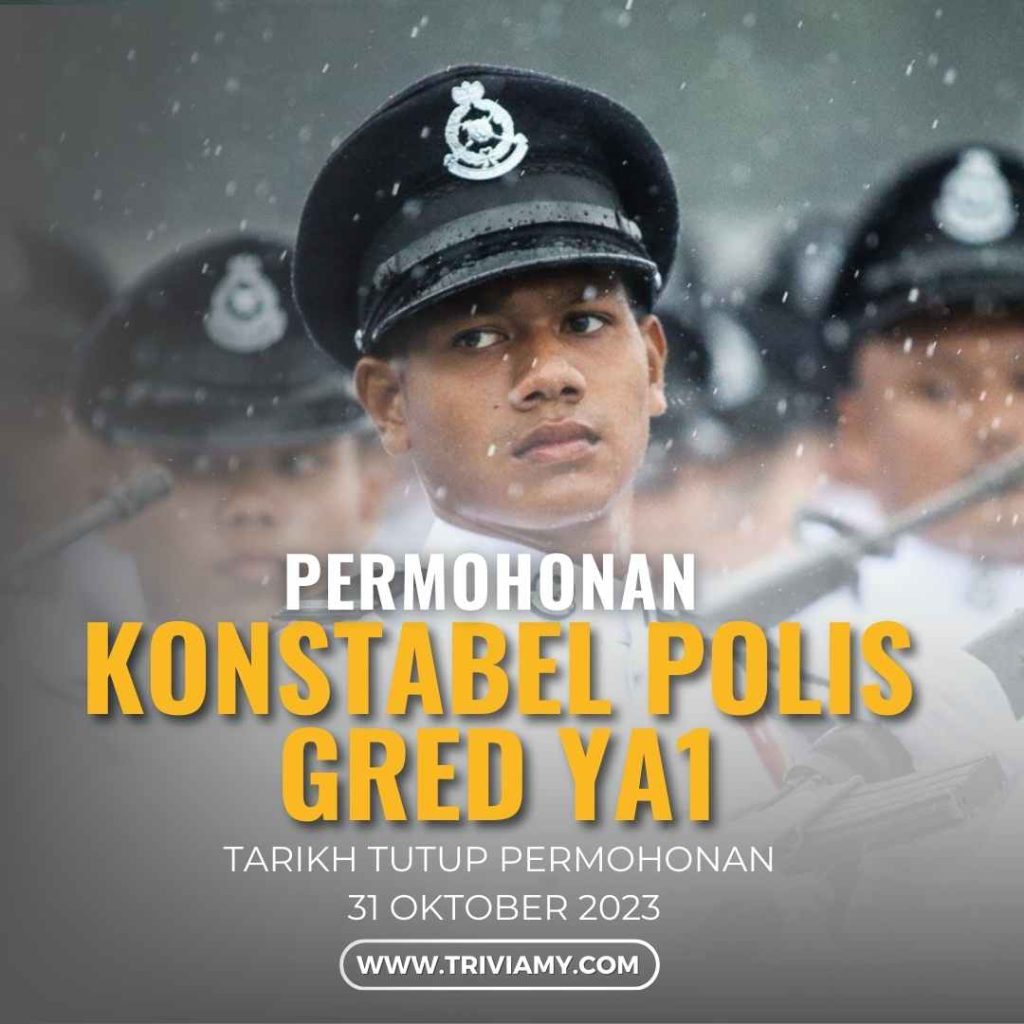 Permohonan Konstabel Polis Gred YA1 Dibuka Sehingga 31 Oktober 2023