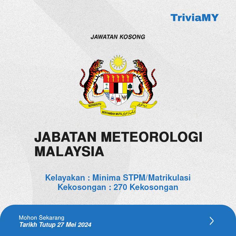 Jawatan Kosong Jabatan Meteorologi Malaysia : Kelayakan Minima STPM Ambilan 27 Mei 2024