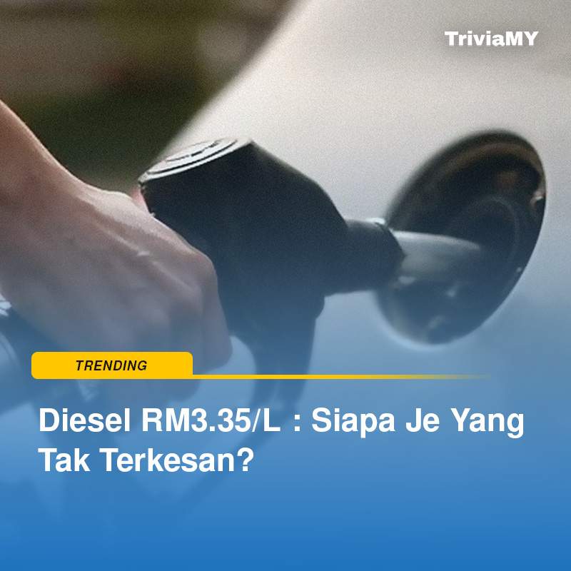 Diesel RM3.35/L : Siapa Je Yang Tak Terkesan?