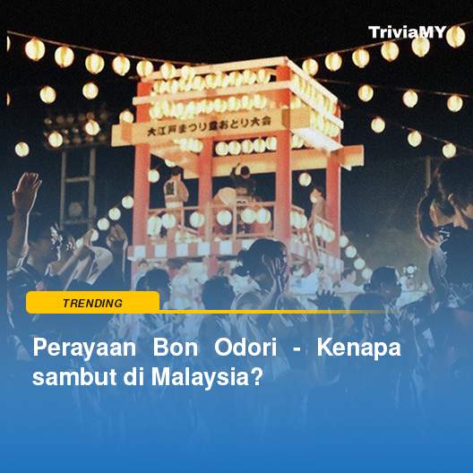 Festival Bon Odori - Kenapa sambut di Malaysia?