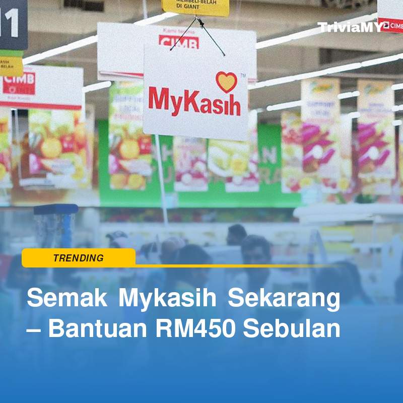 Semak Mykasih Sekarang – Bantuan RM450 Sebulan